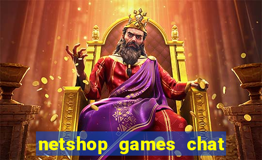 netshop games chat ao vivo